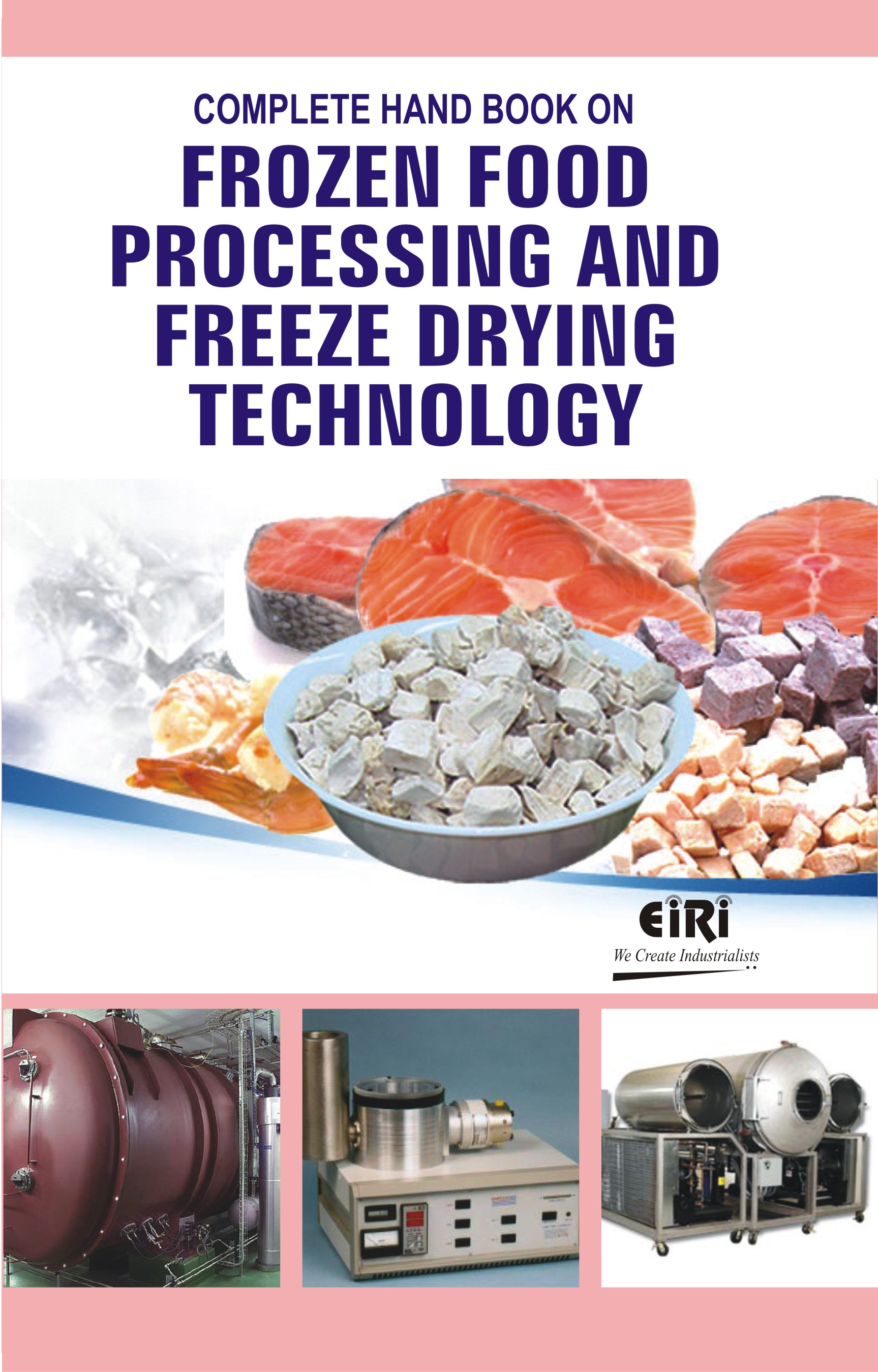 complete hand book on frozen food processing and freeze drying technology