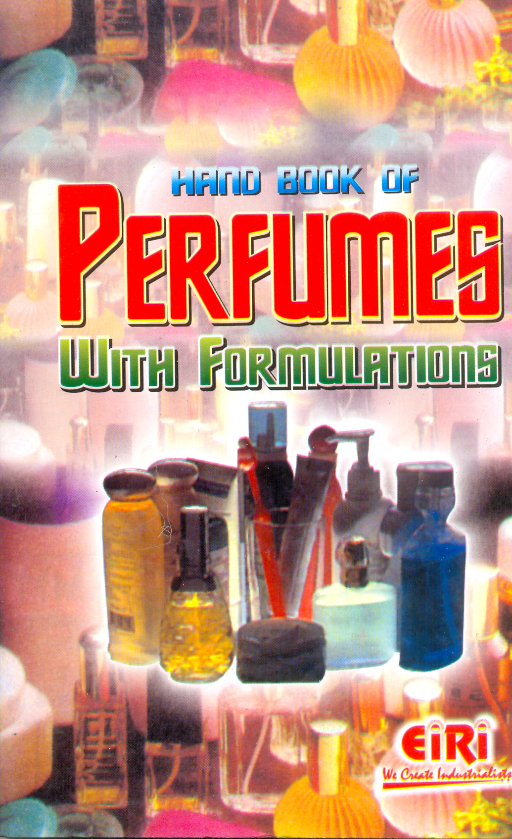hand book of perfumes with formulations