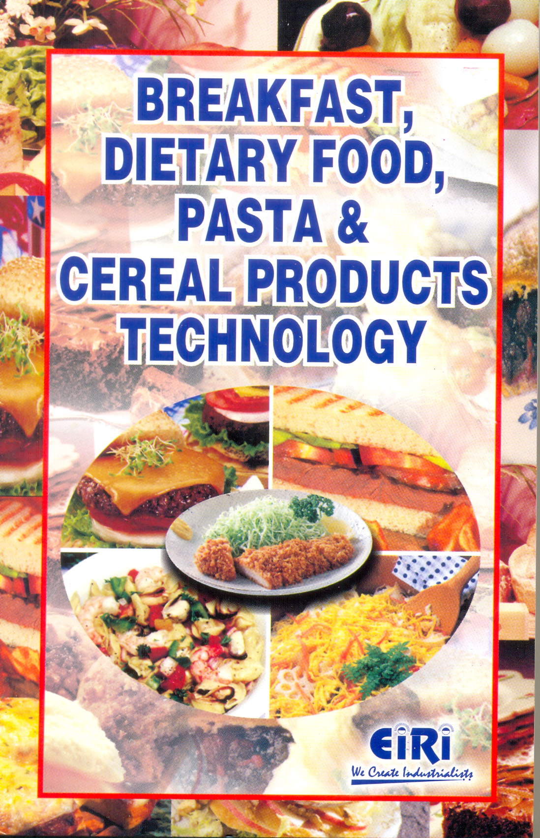 breakfast, dietary food, pasta & cereal products technology (hand book)