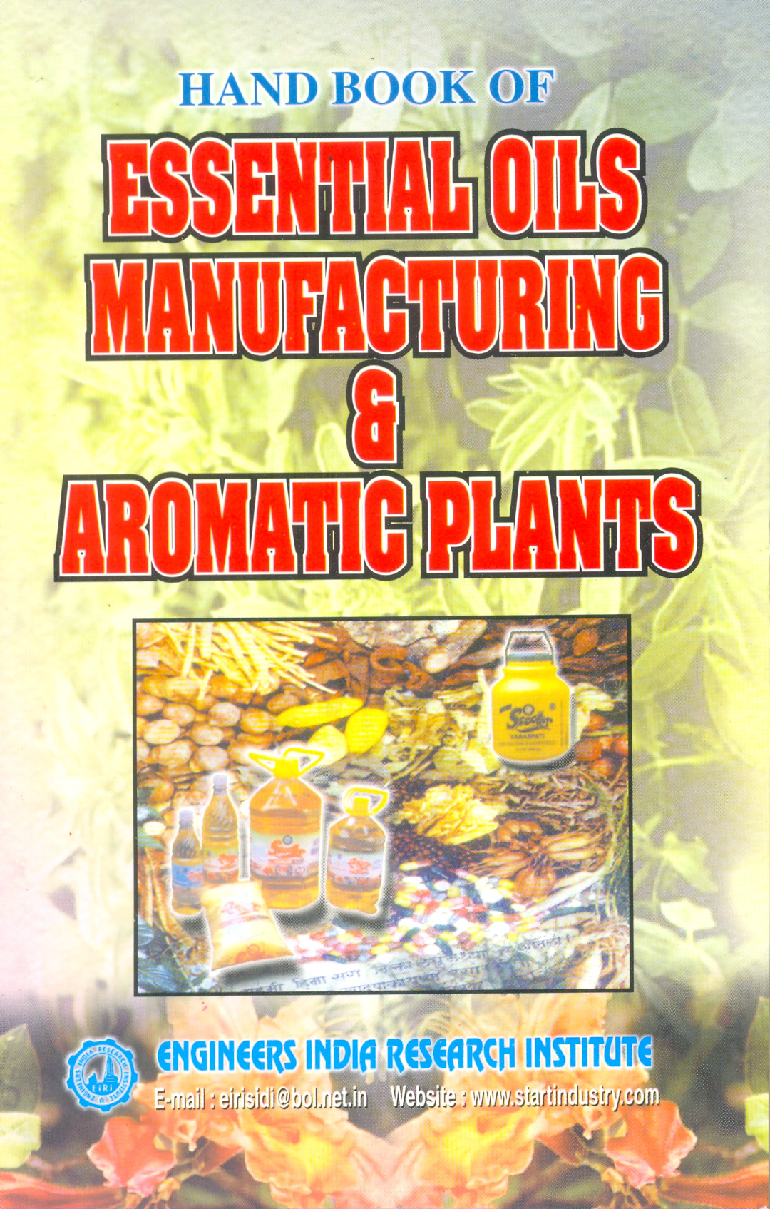 hand book of essential oils manufacturing and aromatic plants 