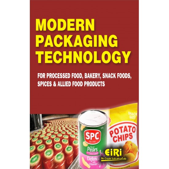 modern packaging technology for processed food, bakery, snack foods, spices & allied food products (2nd edn.) modern packaging technology for processed food, bakery, snack foods, spices & allied food products (2nd edn.)
