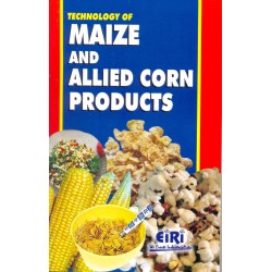 technology of maize and allied corn products (hand book)