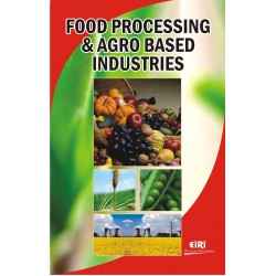 food processing and agro based industries (revised and enlarged edition) (hand book)