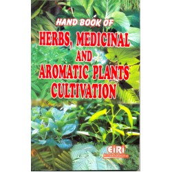 hand book of herbs, medicinal and aromatic plants cultivation 