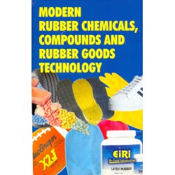 modern rubber chemicals, compounds and rubber goods technology (hand book)