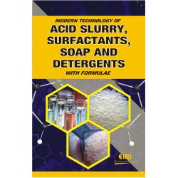 modern technology of acid slurry, surfactants, soap and detergents with formulae (hand book)