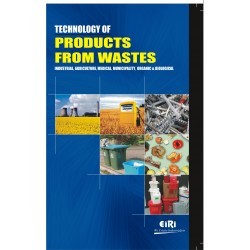 technology of products from wastes industrial, agriculture, medical, municipality, organic & biological (hand book)