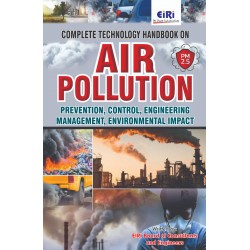Complete Technology Handbook on Air Pollution (Prevention, Control, Engineering, Management, Environmental Impact)