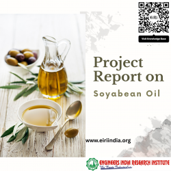 Detailed Project Report on soyabean oil with refining