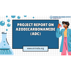 Detailed Project Report on azodicarbonamide (adc) 20 TPD