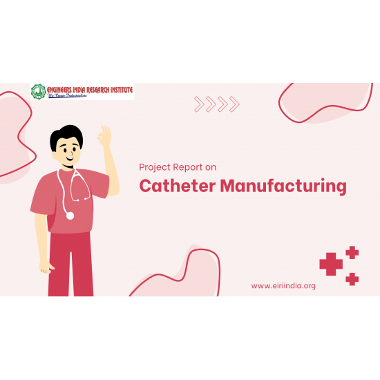 Catheter Manufacturing (7500 Numbers per day) Catheter Manufacturing (7500 Numbers per day)