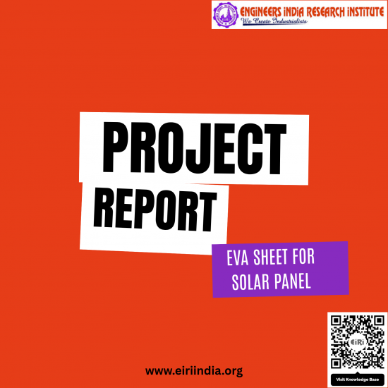 Project Report on EVA Sheet (0.3-0.9 mm thick) for Solar Panel