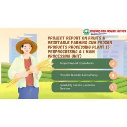 Fruits & Vegetable Farming cum Frozen Products Processing Plant (5 Preprocessing & 1 Main Processing Unit)