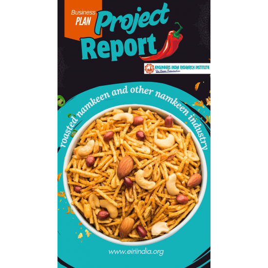 Detailed Project Report on roasted namkeen and other namkeen industry (8 MT/Day) Detailed Project Report on roasted namkeen and other namkeen industry (8 MT/Day)