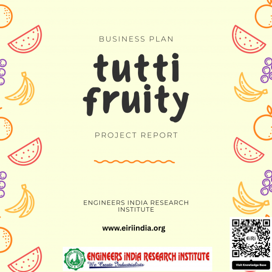 Detailed Project Report on tuity fruity from papaya fruit