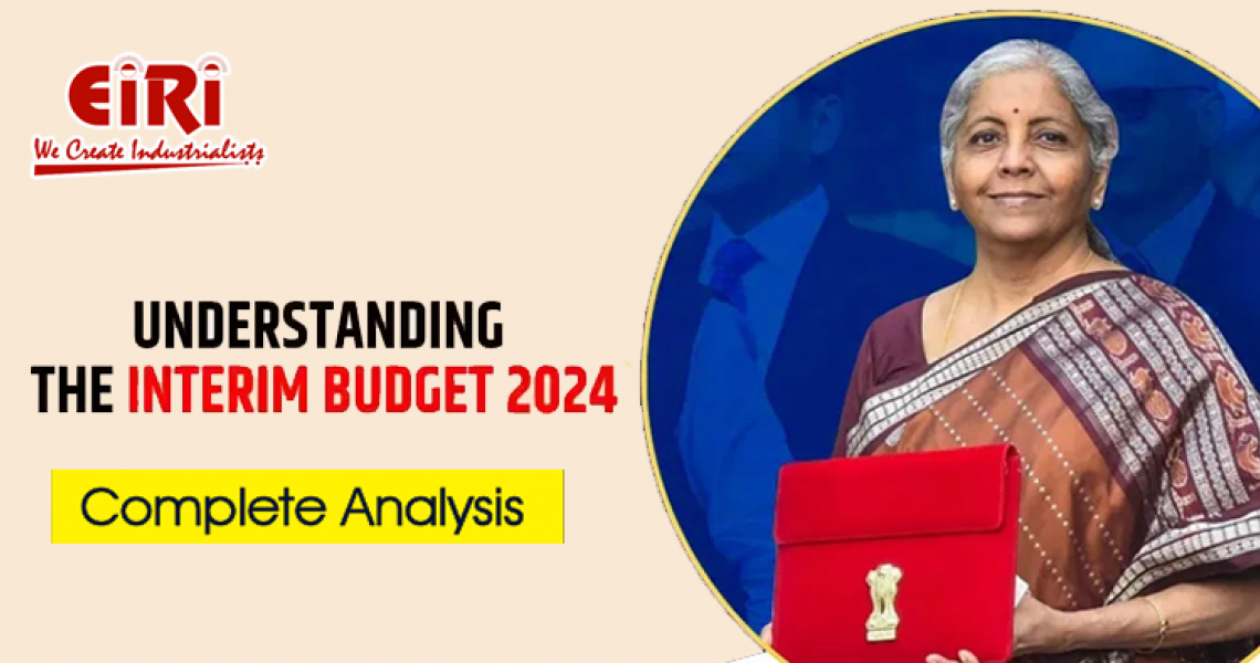 Insights from India's Interim Budget 2024: What You Need to Know Insights from India's Interim Budget 2024: What You Need to Know