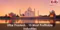 12 Most Profitable Industries For Uttar Pradesh, India