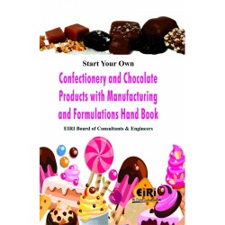 start your own confectionery and chocolate products with manufacturing and formulations hand book