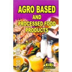 Agro Based And Processed Food Products (E-Book)