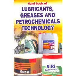 HAND BOOK OF LUBRICANTS, GREASES AND PETROCHEMICALS TECHNOLOGY (E-BOOK)