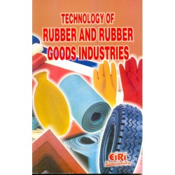 eBook on TECHNOLOGY OF RUBBER AND RUBBER GOODS INDUSTRIES