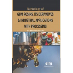 Technology of Gum Rosins, Its Derivatives & Industrial Applications With Processing