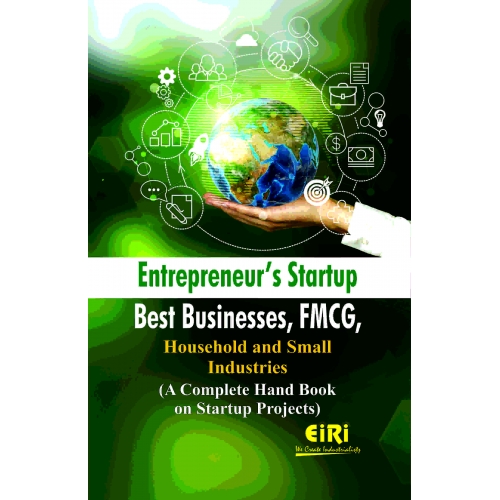 Entrepreneur Startup Businesses Fmcg Household Small Industries Hand Entrepreneur S Startup Best Businesses Fmcg Household And Small Industries A Complete Hand Book On Projects