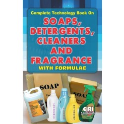 Complete Technology Book on Soaps, Detergents, Cleaners and Fragrances with Formulae