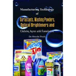 Manufacturing Technology of Surfactants, Washing Powders, Optical Brighteners and Chelating Agents with Formulations (hand book)