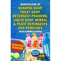  Manufacture of Washing Soap, Toilet Soap, Detergent Powders, Liquid Soap & Herbal Detergents and Perfumes with Formulations (Hand Book)