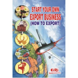 start your own export business (how to export) (revised and enlarged edition) (hand book)