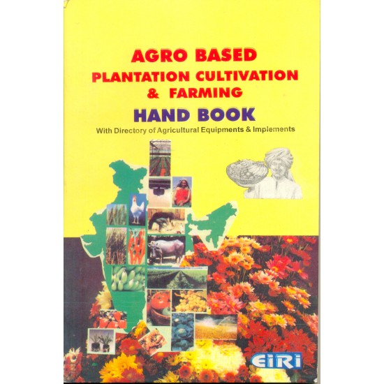agro based plantation cultivation & farming hand book