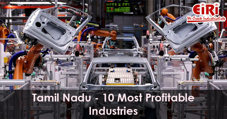 10 Manufacturing Business Ideas for Tamil Nadu