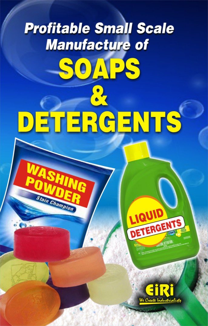 profitable small scale manufacture of soaps & detergents (hand book)