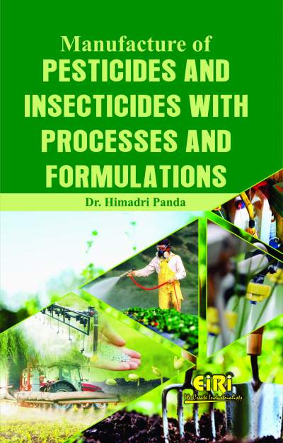 Manufacture of Pesticides and Insecticides with Processes and Formulations