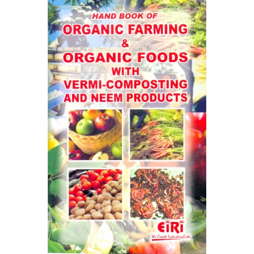Detailed Project Report (DPR) on eBook Of Organic Farming And Organic Foods With Vermi Composting & Neem Products