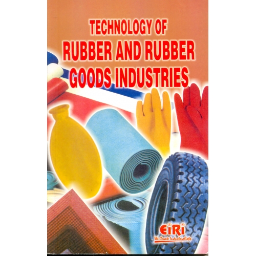 eBook on TECHNOLOGY OF RUBBER AND RUBBER GOODS INDUSTRIES