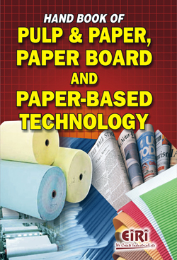 hand book of pulp &amp; paper, paper board &amp; paper based technology 